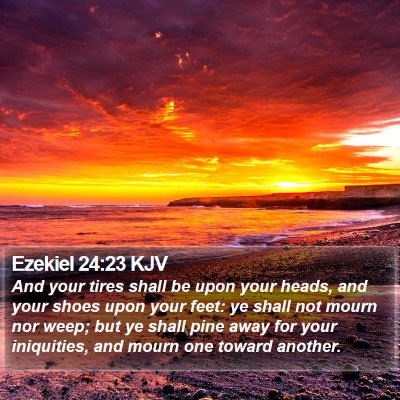 Ezekiel 24:23 KJV Bible Verse Image