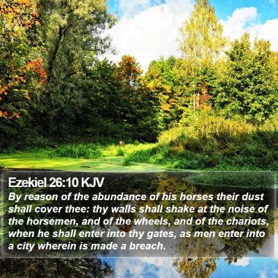 Ezekiel 26:10 KJV Bible Verse Image