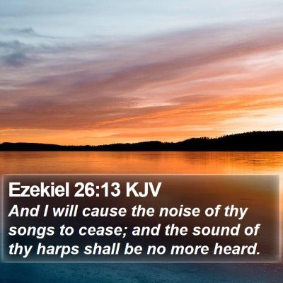 Ezekiel 26:13 KJV Bible Verse Image