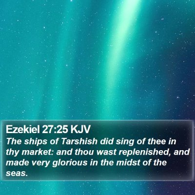 Ezekiel 27:25 KJV Bible Verse Image