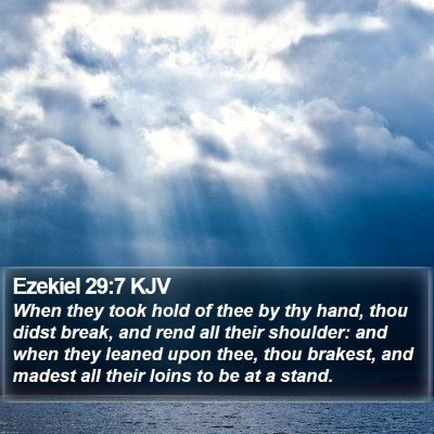 Ezekiel 29:7 KJV Bible Verse Image