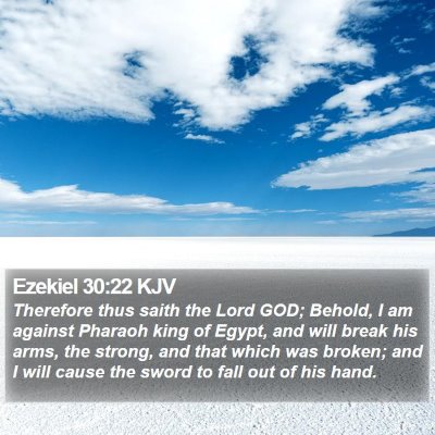 Ezekiel 30:22 KJV Bible Verse Image
