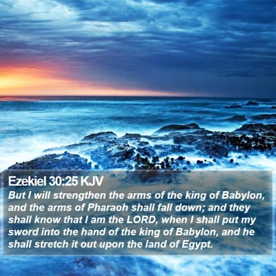 Ezekiel 30:25 KJV Bible Verse Image