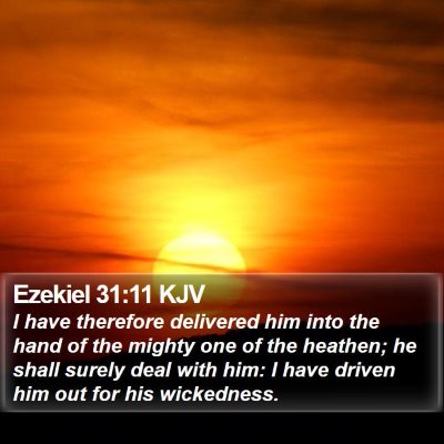 Ezekiel 31:11 KJV Bible Verse Image