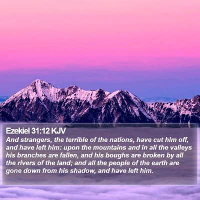 Ezekiel 31:12 KJV Bible Verse Image