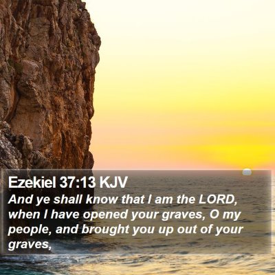 Ezekiel 37:13 KJV Bible Verse Image