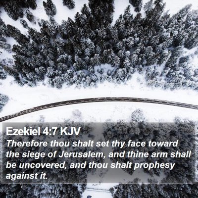 Ezekiel 4:7 KJV Bible Verse Image