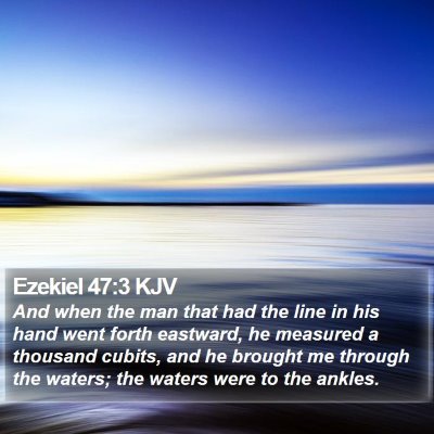 Ezekiel 47:3 KJV Bible Verse Image