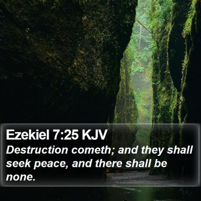 Ezekiel 7:25 KJV Bible Verse Image
