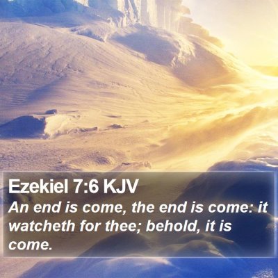 Ezekiel 7:6 KJV Bible Verse Image