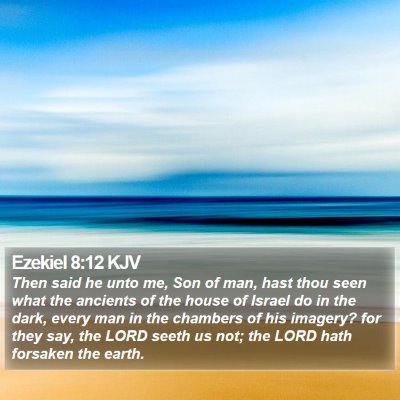 Ezekiel 8:12 KJV Bible Verse Image