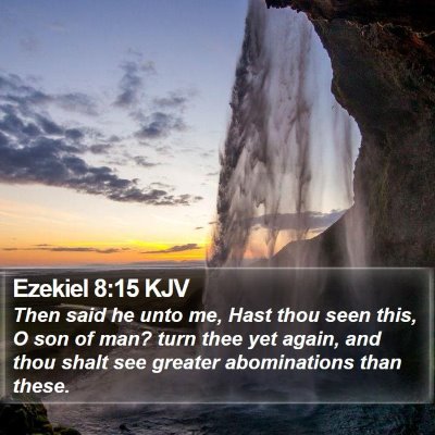 Ezekiel 8:15 KJV Bible Verse Image