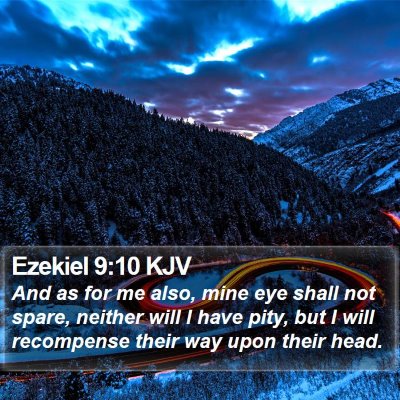 Ezekiel 9:10 KJV Bible Verse Image
