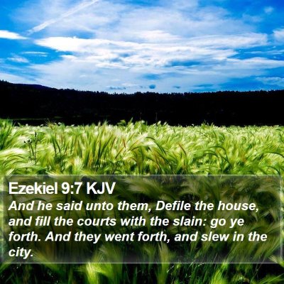 Ezekiel 9:7 KJV Bible Verse Image