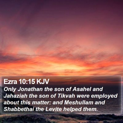 Ezra 10:15 KJV Bible Verse Image