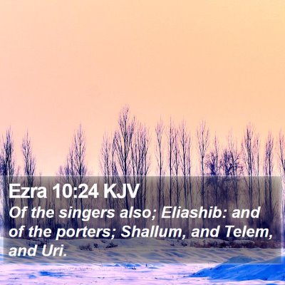 Ezra 10:24 KJV Bible Verse Image