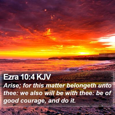 Ezra 10:4 KJV Bible Verse Image