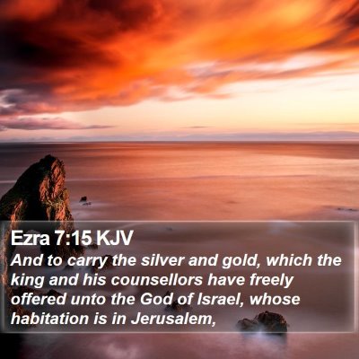 Ezra 7:15 KJV Bible Verse Image