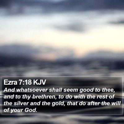 Ezra 7:18 KJV Bible Verse Image