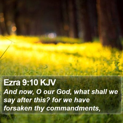 Ezra 9:10 KJV Bible Verse Image