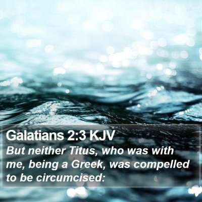 Galatians 2:3 KJV Bible Verse Image