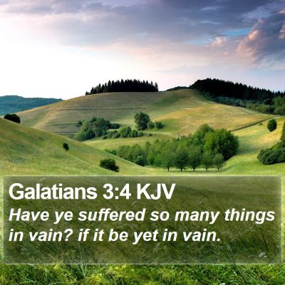 Galatians 3:4 KJV Bible Verse Image
