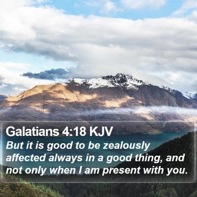 Galatians 4:18 KJV Bible Verse Image