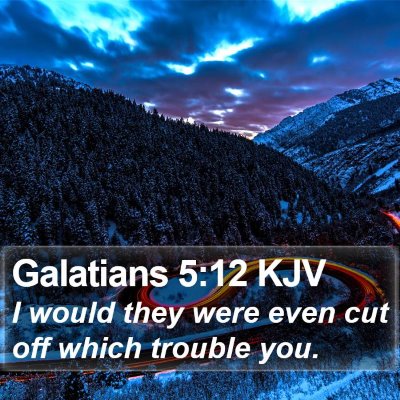 Galatians 5:12 KJV Bible Verse Image