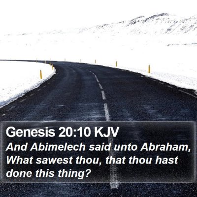 Genesis 20:10 KJV Bible Verse Image