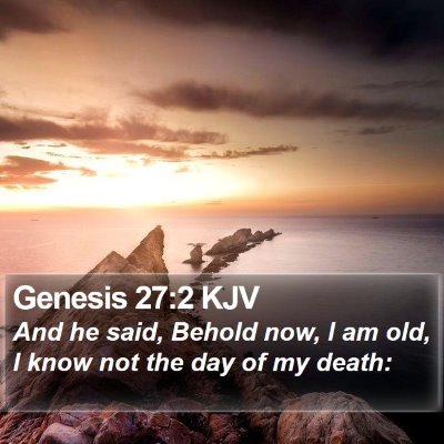 Genesis 27:2 KJV Bible Verse Image