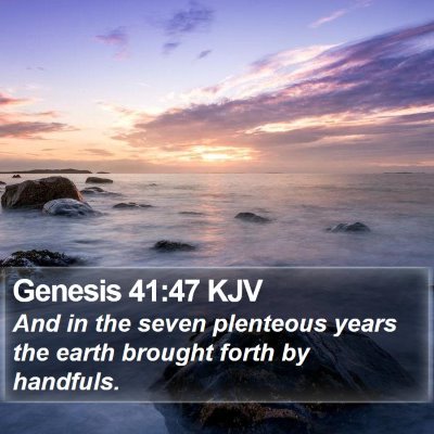 Genesis 41:47 KJV Bible Verse Image