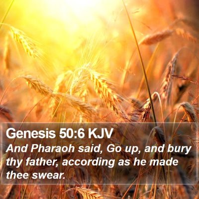 Genesis 50:6 KJV Bible Verse Image