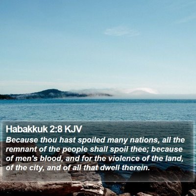 Habakkuk 2:8 KJV Bible Verse Image