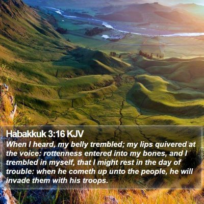 Habakkuk 3:16 KJV Bible Verse Image