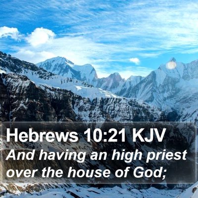 Hebrews 10:21 KJV Bible Verse Image