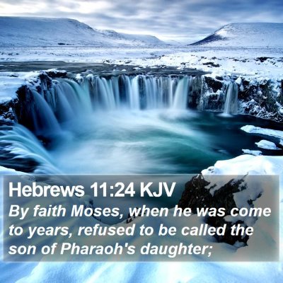 Hebrews 11:24 KJV Bible Verse Image