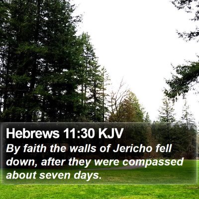 Hebrews 11:30 KJV Bible Verse Image