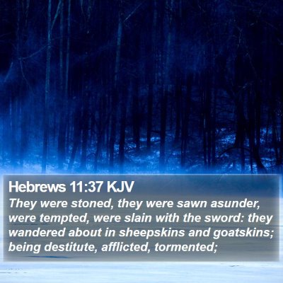 Hebrews 11:37 KJV Bible Verse Image