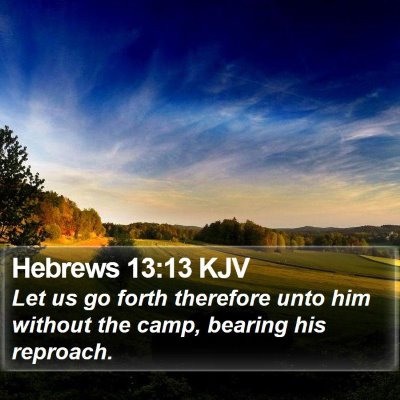 Hebrews 13:13 KJV Bible Verse Image