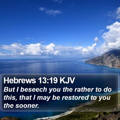 Hebrews 13:19 KJV Bible Verse Image