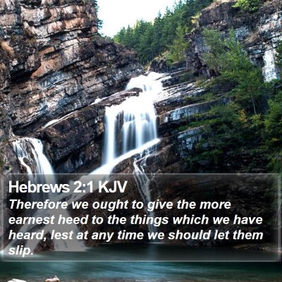 Hebrews 2:1 KJV Bible Verse Image