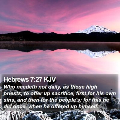 Hebrews 7:27 KJV Bible Verse Image