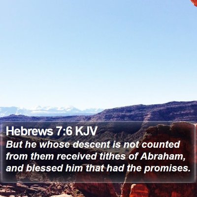 Hebrews 7:6 KJV Bible Verse Image