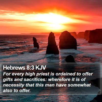 Hebrews 8:3 KJV Bible Verse Image
