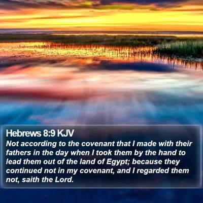 Hebrews 8:9 KJV Bible Verse Image
