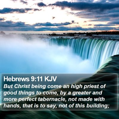Hebrews 9:11 KJV Bible Verse Image