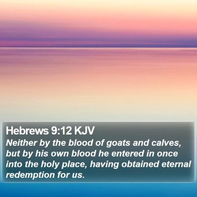 Hebrews 9:12 KJV Bible Verse Image