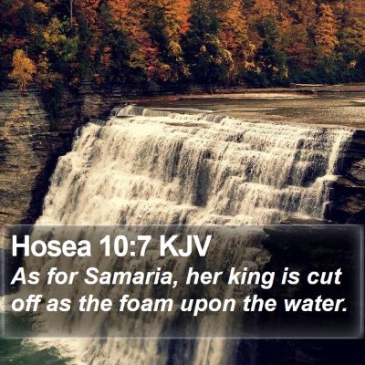 Hosea 10:7 KJV Bible Verse Image