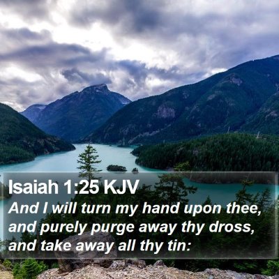 Isaiah 1:25 KJV Bible Verse Image