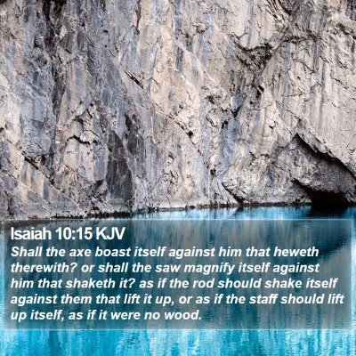 Isaiah 10:15 KJV Bible Verse Image